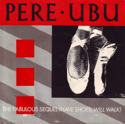 Pere Ubu Fabulous Sequel cover