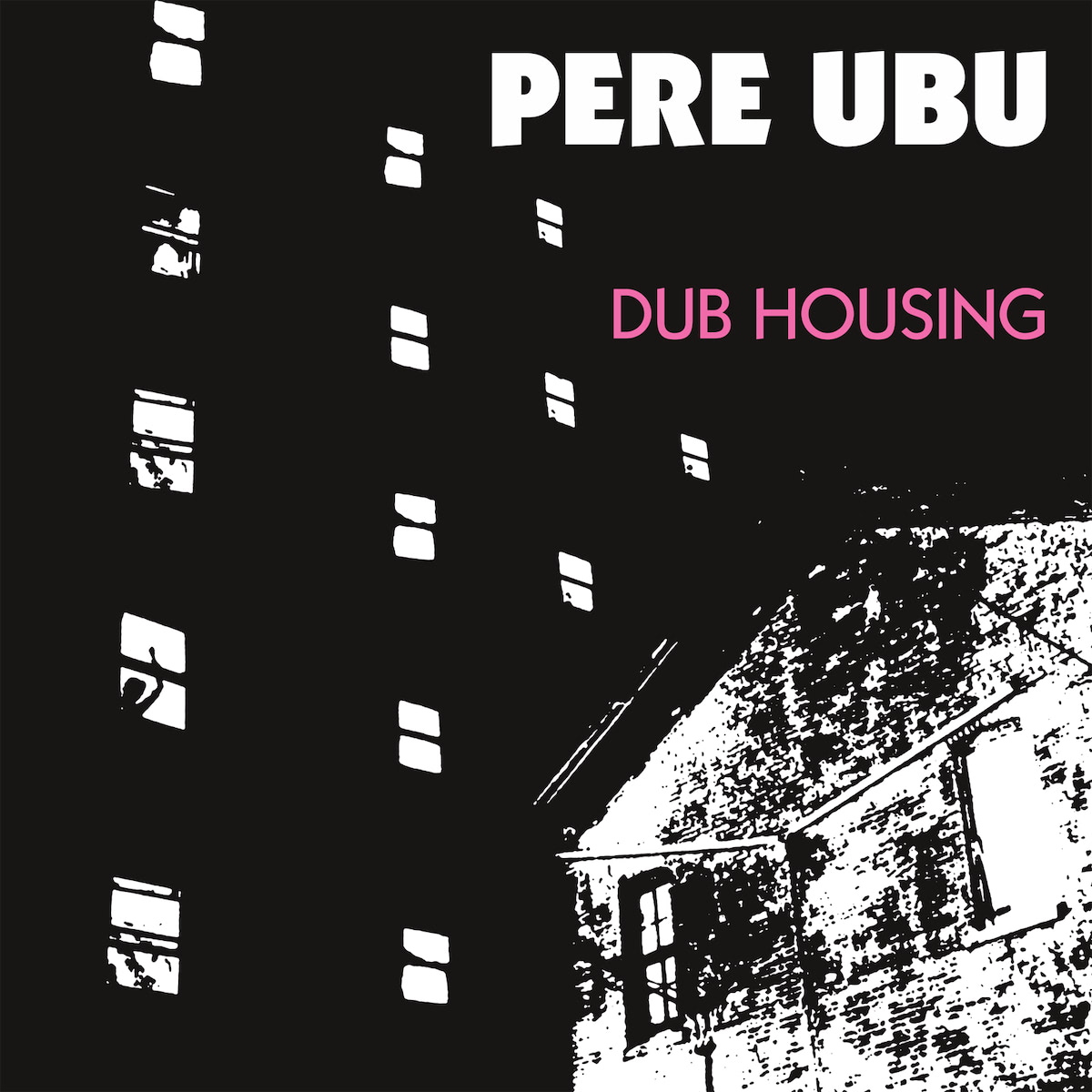 Pere Ubu Dub Housing cover art