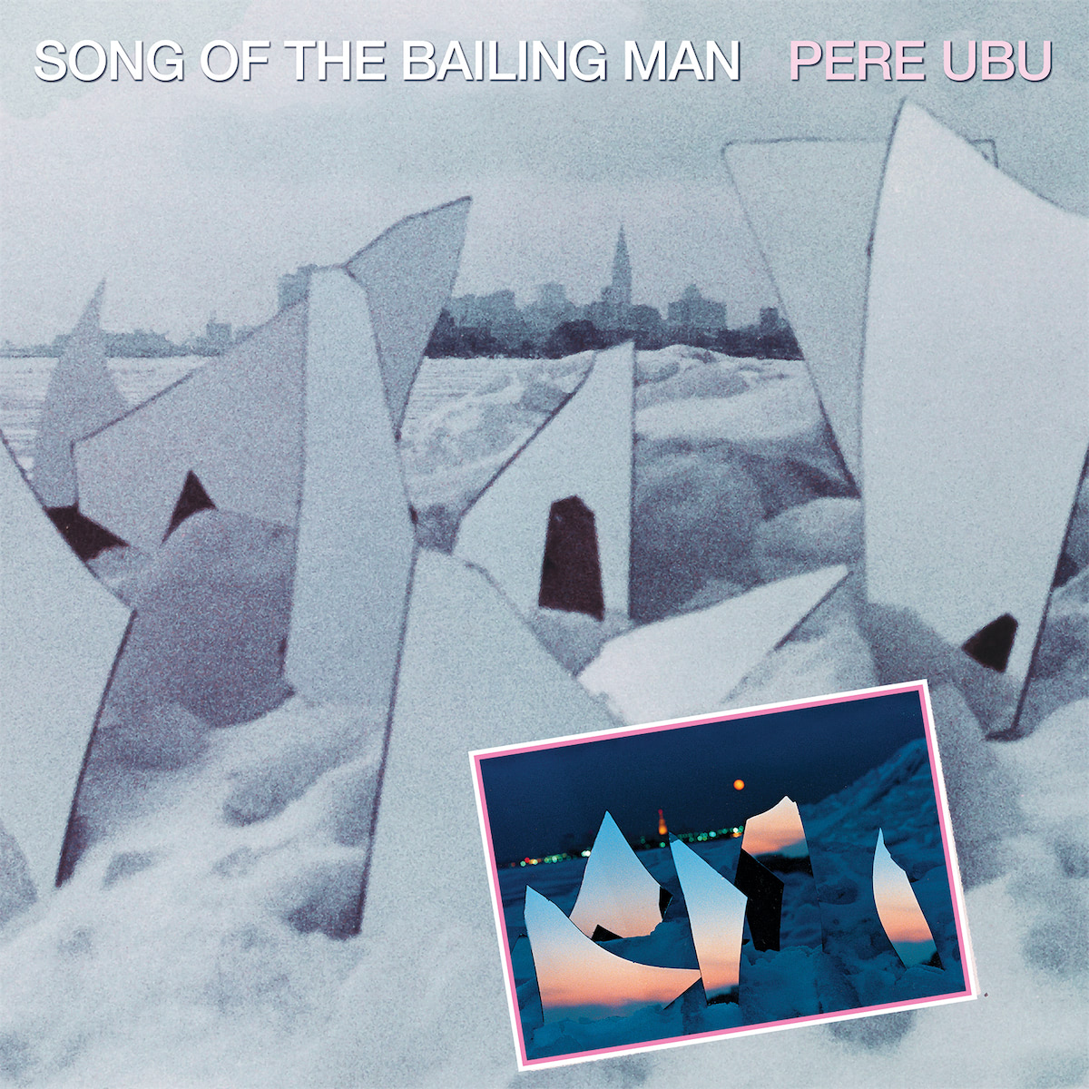 Pere Ubu Song Of The Bailing Man